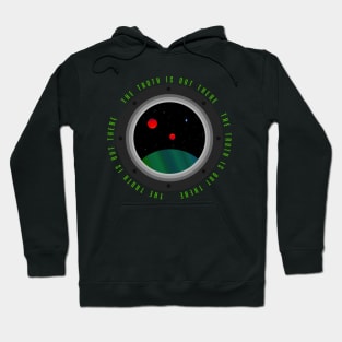 The Truth Is Out There Hoodie